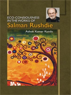cover image of Eco-Consiousness in the Works of Salman Rushdie